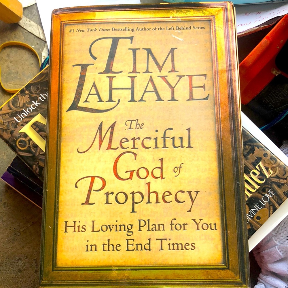 The Merciful God of Prophecy: His Loving Plan for You in the End Times